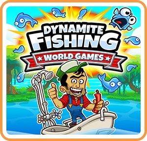 Front Cover for Dynamite Fishing: World Games (Nintendo Switch) (download release): 1st version
