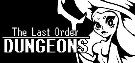 Front Cover for The Last Order: Dungeons (Windows) (Steam release)