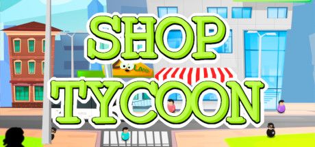 Front Cover for Shop Tycoon (Linux and Macintosh and Windows) (Steam release)