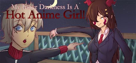 Front Cover for My Inner Darkness Is a Hot Anime Girl! (Windows) (Steam release)