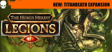 Front Cover for The Horus Heresy: Legions (Macintosh and Windows) (Steam release): Warhammer Skulls Festival: Titandeath Expansion version
