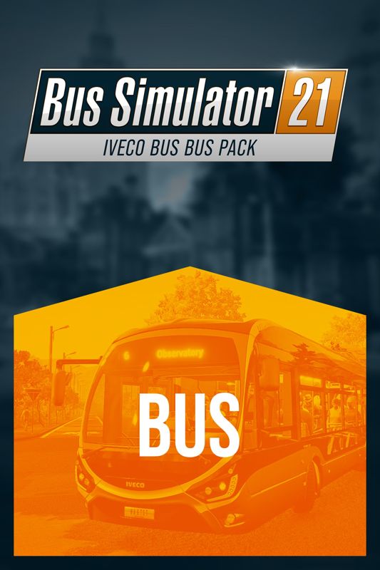 Front Cover for Bus Simulator 21: IVECO BUS Bus Pack (Xbox One and Xbox Series) (download release)