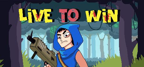 Front Cover for Live to Win (Windows) (Steam release)