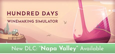 Front Cover for Hundred Days: Winemaking Simulator (Macintosh and Windows) (Steam release): New DLC: "Nappa Valley" Available
