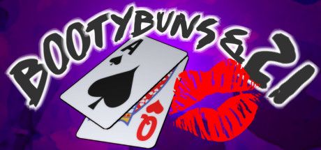 BootyBuns & 21 (2017) - MobyGames