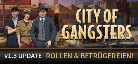 Front Cover for City of Gangsters (Windows) (Steam release): v1.3 Update: Roles & Schemes! (German version)