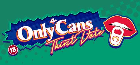 Front Cover for OnlyCans: Thirst Date (Windows) (Steam release)