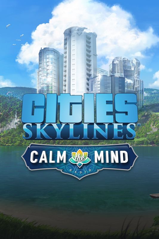 Front Cover for Cities: Skylines - Calm the Mind Radio (Windows Apps and Xbox One) (download release)