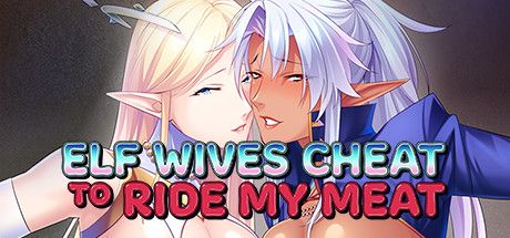 Front Cover for Elf Wives Cheat to Ride my Meat (Linux and Macintosh and Windows) (Steam release)