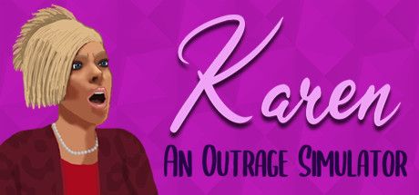 Front Cover for Karen: An Outrage Simulator (Windows) (Steam release)