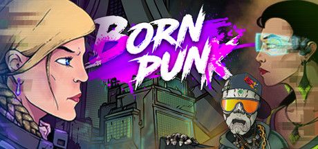 Front Cover for Born Punk (Linux and Macintosh and Windows) (Steam release)