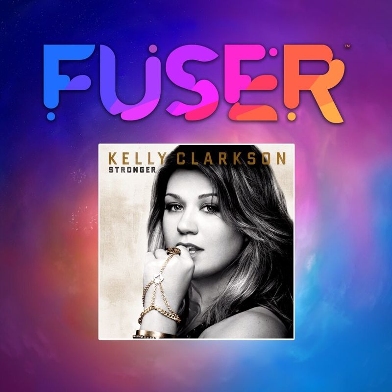 Front Cover for Fuser: Kelly Clarkson - Stronger (What Doesn't Kill You) (PlayStation 4) (download release)