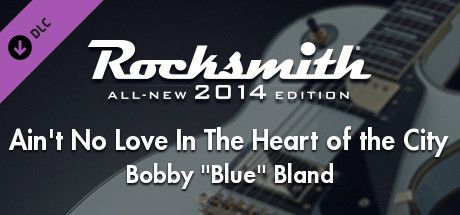 Front Cover for Rocksmith: All-new 2014 Edition - Bobby "Blue" Bland: Ain't No Love in the Heart of the City (Macintosh and Windows) (Steam release)