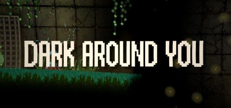 Front Cover for Dark Around You (Windows) (Steam release)