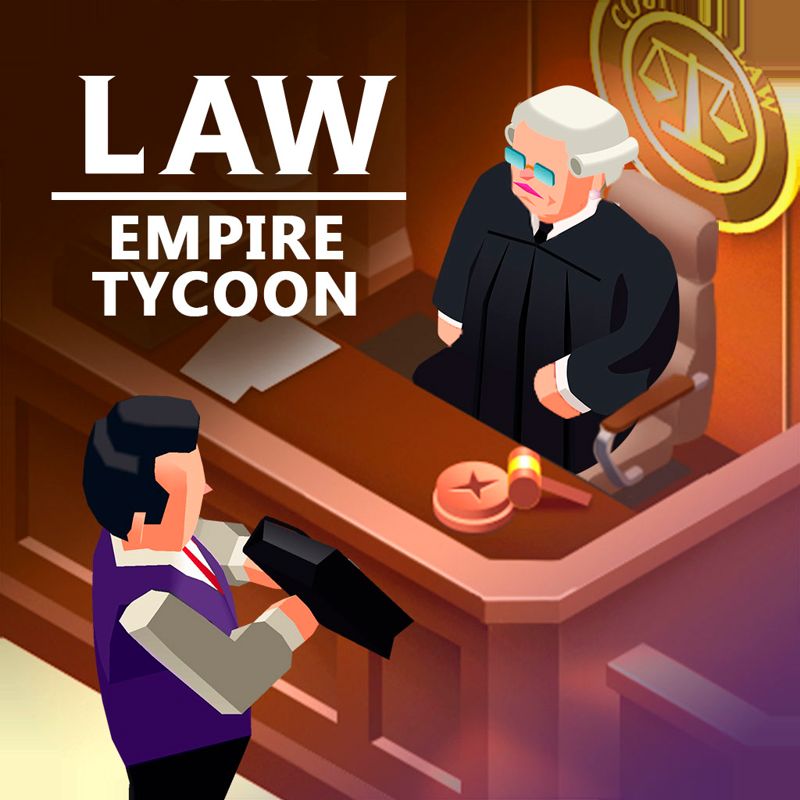 Law Empire Tycoon (2021) MobyGames