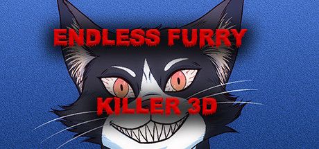 Endless Furry Killer 3D (2021) - MobyGames