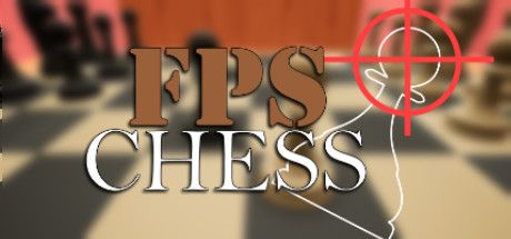 FPS Chess (2022) - MobyGames