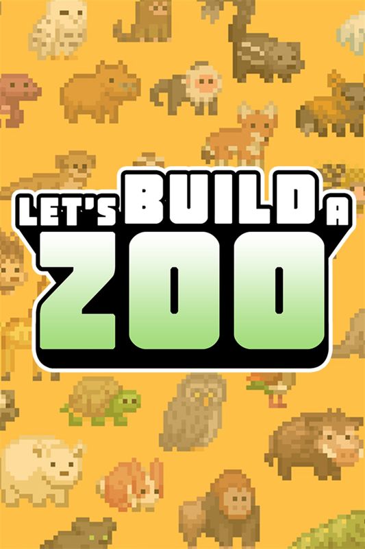 Front Cover for Let's Build a Zoo (Windows Apps and Xbox Cloud Gaming and Xbox One and Xbox Series) (download release)