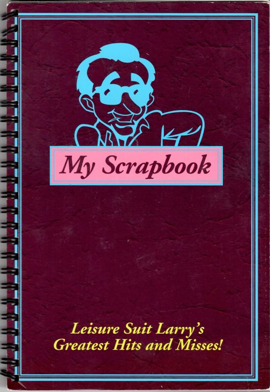 Extras for Leisure Suit Larry's Greatest Hits and Misses! (DOS and Windows 3.x): My Scrapbook front cover