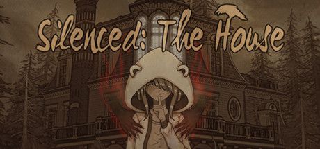 Front Cover for Silenced: The House (Macintosh and Windows) (Steam release)