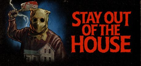 Front Cover for Stay Out of the House (Macintosh and Windows) (Steam release)