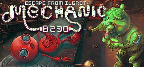 Front Cover for Mechanic 8230: Escape from Ilgrot (Linux and Windows) (Steam release)