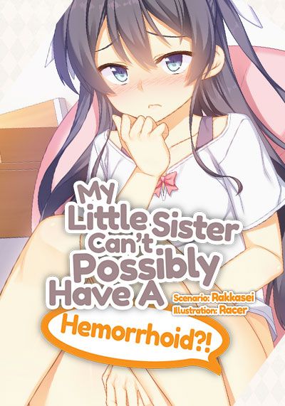My Little Sister Cant Possibly Have A Hemorrhoid 2020 Mobygames 9489