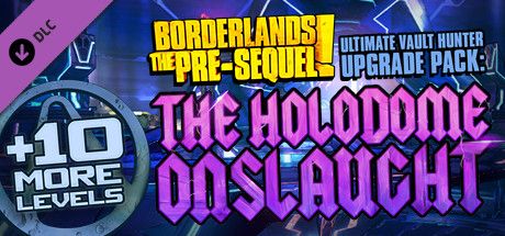 Front Cover for Borderlands: The Pre-Sequel! - Ultimate Vault Hunter Upgrade Pack: The Holodome Onslaught (Linux and Macintosh and Windows) (Steam release)