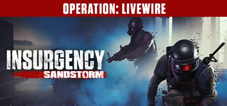 Front Cover for Insurgency: Sandstorm (Windows) (Steam release): Operation: Livewire version