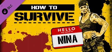 Front Cover for How to Survive: Hello my name is... Nina (Windows) (Steam release )