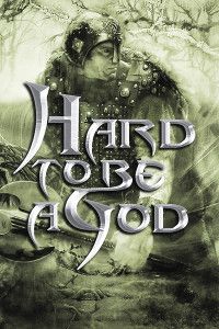 Front Cover for Hard to Be a God (Windows) (Zoom Platform release)