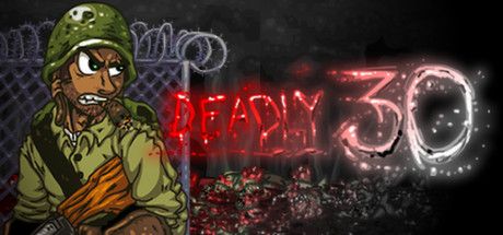 Front Cover for Deadly 30 (Linux and Macintosh and Windows) (Steam release)