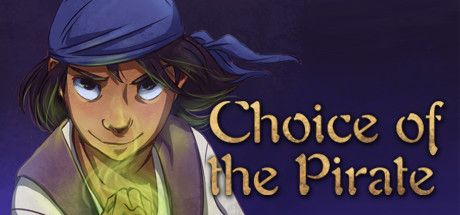 Front Cover for Choice of the Pirate (Linux and Macintosh and Windows) (Steam release)