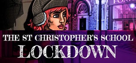 Front Cover for The St Christopher's School Lockdown (Linux and Macintosh and Windows) (Steam release)