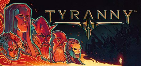 Front Cover for Tyranny (Linux and Macintosh and Windows) (Steam release): 1st version