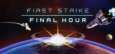 Front Cover for First Strike: Final Hour (Macintosh and Windows) (Steam release)