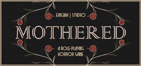 Front Cover for Mothered: A Role-Playing Horror Game (Windows) (Steam release)