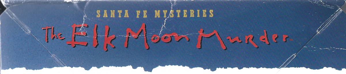 Spine/Sides for Santa Fe Mysteries: The Elk Moon Murder (DOS and Windows) (Dice Computer Games release): Top (rotated)