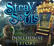 Front Cover for Stray Souls: Dollhouse Story (Macintosh and Windows) (Big Fish Games release)