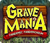 Front Cover for Grave Mania: Pandemic Pandemonium (Macintosh and Windows) (Big Fish Games release)