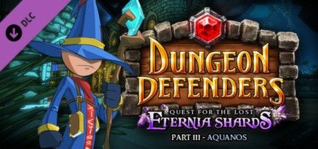 Front Cover for Dungeon Defenders: Quest for the Lost Eternia Shards Part III - Aquanos (Linux and Macintosh and Windows) (Steam release)