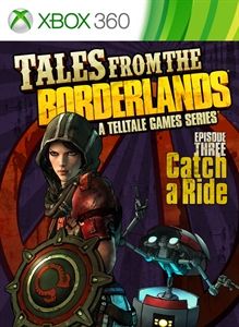 Front Cover for Tales from the Borderlands: Episode Three - Catch a Ride (Xbox 360) (download release)