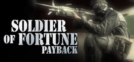 Front Cover for Soldier of Fortune: Payback (Windows) (Steam release)