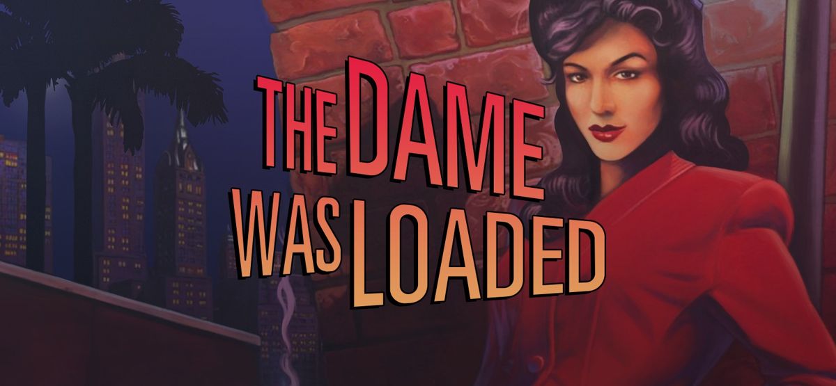 Front Cover for The Dame Was Loaded (Linux and Macintosh and Windows) (GOG.com release)