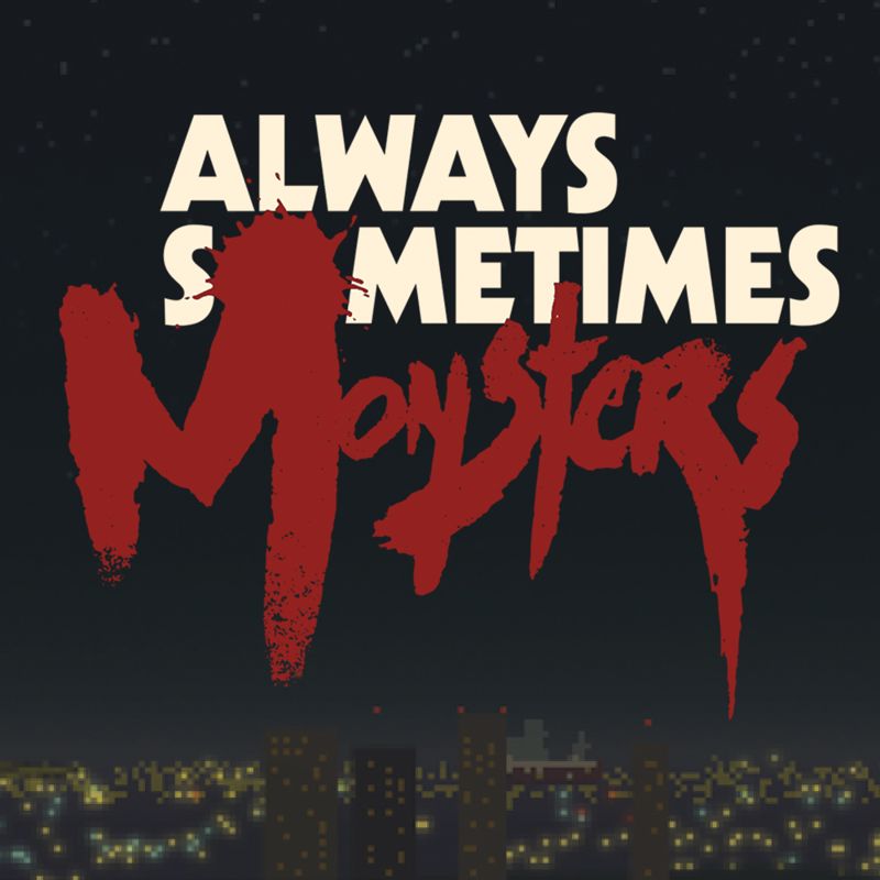 Front Cover for Always Sometimes Monsters (Nintendo Switch) (download release)