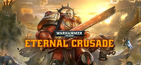Front Cover for Warhammer 40,000: Eternal Crusade (Windows) (Steam release): 2017 version