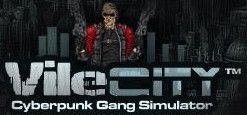 Front Cover for Vile City: Cyberpunk Gang Simulator (Browser)