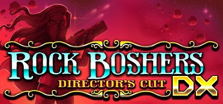 Front Cover for Rock Boshers DX: Director's Cut (Linux and Macintosh and Windows) (Steam release)