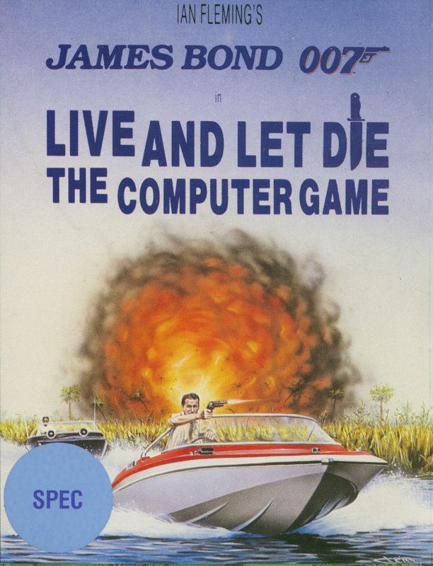 Front Cover for Ian Fleming's James Bond 007 in Live and Let Die: The Computer Game (ZX Spectrum)
