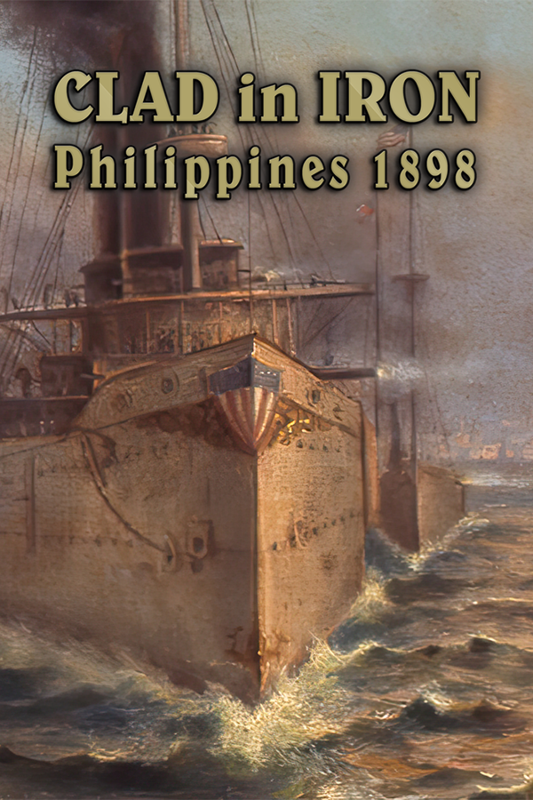 Front Cover for Clad in Iron: Philippines 1898 (Windows) (Zoom Platform release)